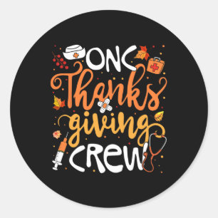 Onc Erntedank Crew Oncology Certified Nurse Gir Runder Aufkleber