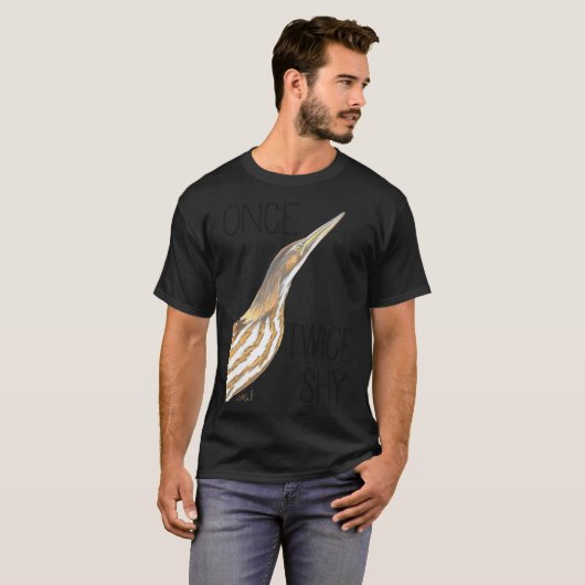 Once Bittern, Twice Shy (American Bittern) T-Shirt (Vorne ganz)