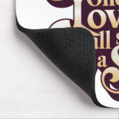 Once Strangers Lovers Step Quote  Mousepad (Ecke)