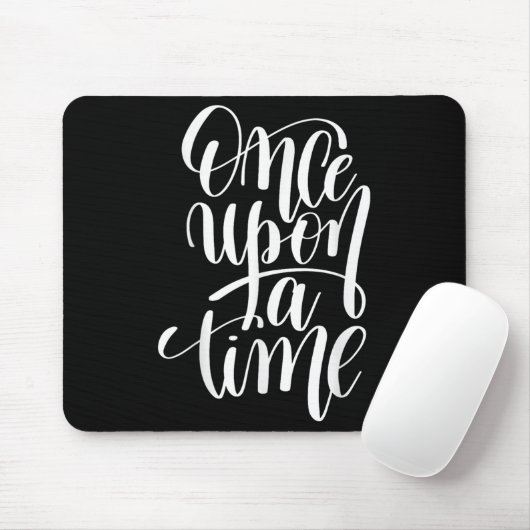 Once Un A Time Gif (sitive Quote )  Mousepad (Mit Mouse)