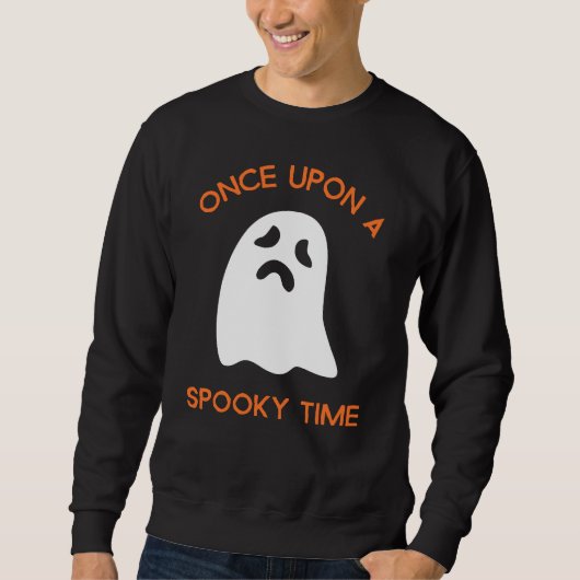 Once Upon A Spooky Time Sweatshirt (Vorderseite)