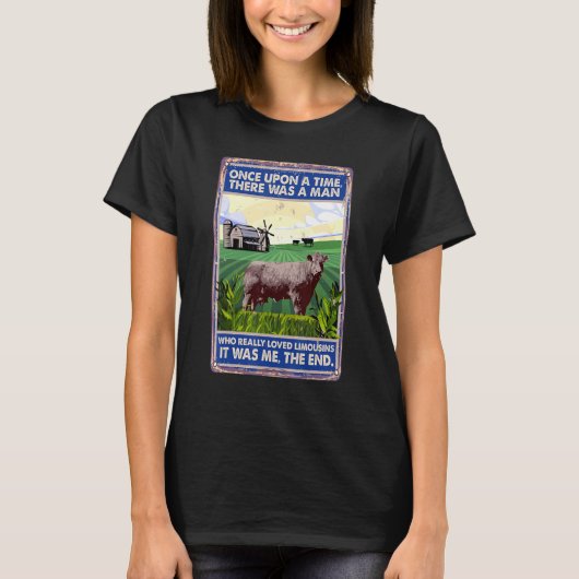 Once Upon A Time There Was A Man Cow Breed Limou T-Shirt (Vorderseite)
