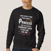 Once upon a time there was a princess February 196 Sweatshirt (Vorderseite)
