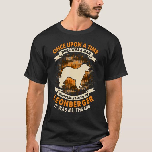 Once Upon Time There Was Man Leonberger T-Shirt (Vorderseite)