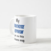 Oncle Tunt Favorite Nephew Funny Kaffeetasse (Vorderseite Links)