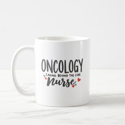 Oncology Nurse – Caring Beyond the Cure Kaffeetasse (Links)