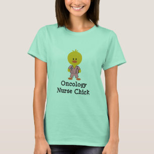 Oncology Nurse Chick Ringer T - Shirt