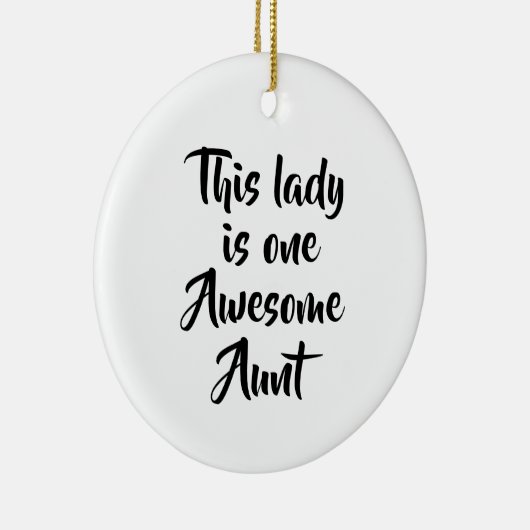 One Awesome Aunt Funny Keramik Ornament (Rechts)