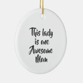 One Awesome Mom Funny Keramik Ornament (Rechts)