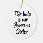 One Awesome Sister Funny Keramik Ornament (Links)