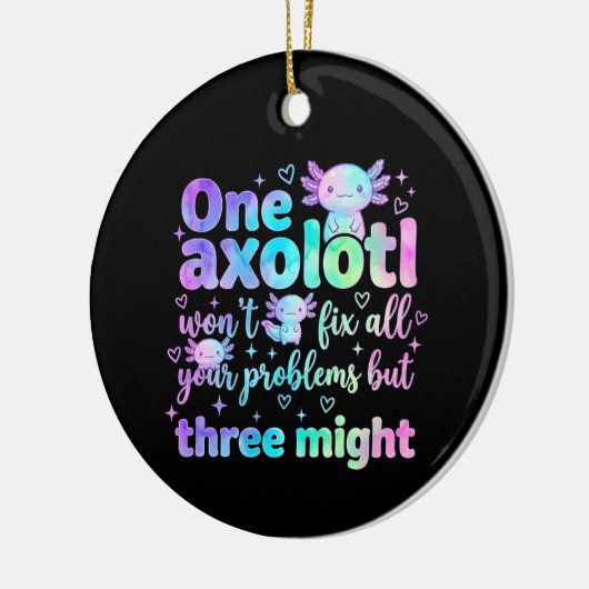 One axolotl won't fix all your problems but three  keramik ornament (Links)