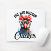 One Bad Mother Clucker Funny Chicken Mousepad (Mit Mouse)