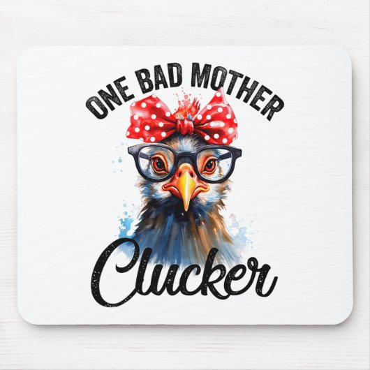 One Bad Mother Clucker Funny Chicken Mousepad (Vorne)