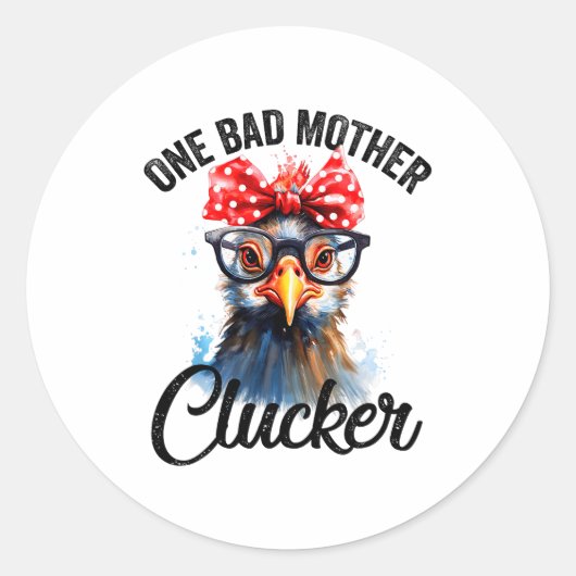 One Bad Mother Clucker Funny Chicken Runder Aufkleber (Vorderseite)