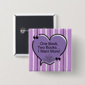 One Book, Two Books... I Want More! Button (Vorne & Hinten)