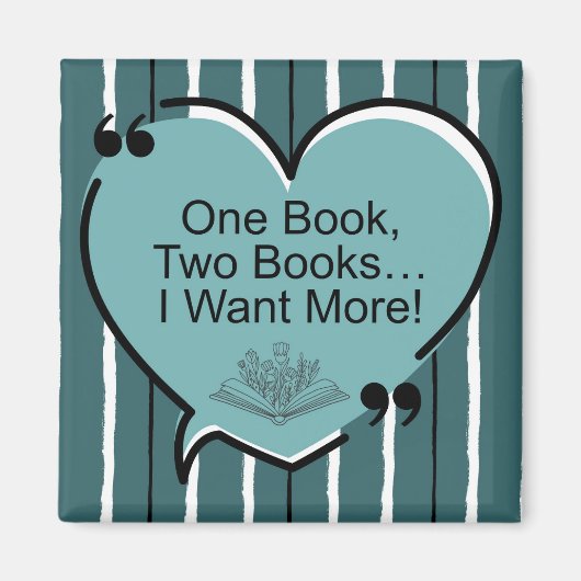 One Book, Two Books...I Want More! Magnet (Vorne)