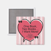One Book, Two Books, I Want More! Magnet (Vorderseite/Rückseite)