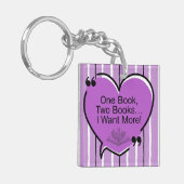 One Book, Two Books I Want More! Schlüsselanhänger (Vorderseite links)