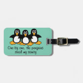 One by One The Pinguins Funny Sprichwort Design Gepäckanhänger (Vorderseite horizontal)