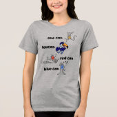 One Can Toucan Red Can Blue Can Women's Shirt (Vorderseite)