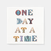 One Day At A Time Fancy | 12 Step Recovery Slogan Serviette (Vorderseite)
