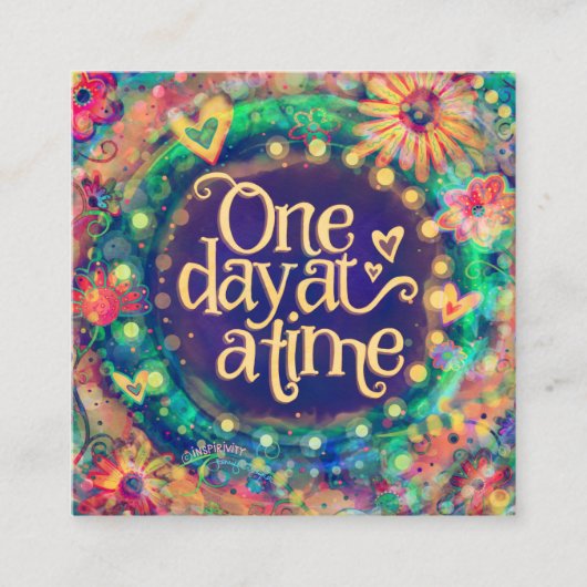 "One Day at a Time" Inspirivity Gütekarten Quadratische Visitenkarte (Vorderseite)