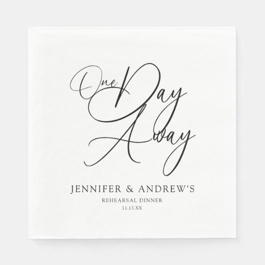 One Day Away Elegant Rehearsal Dinner Personalized Serviette (Vorderseite)