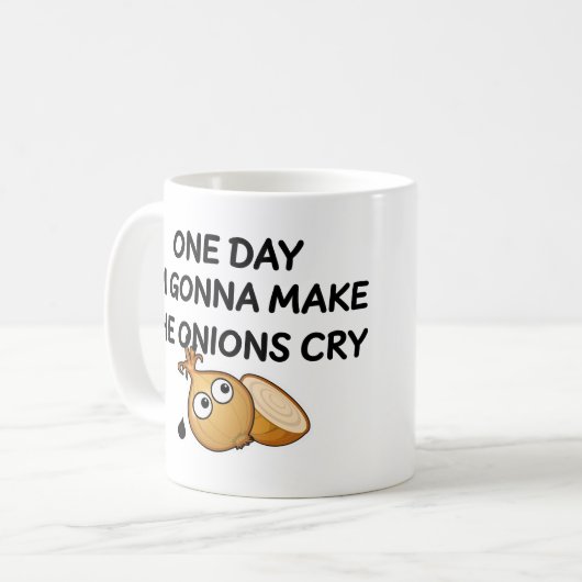 One Day I'm Gonna Make The Onions Cry Kaffeetasse (Vorderseite Links)