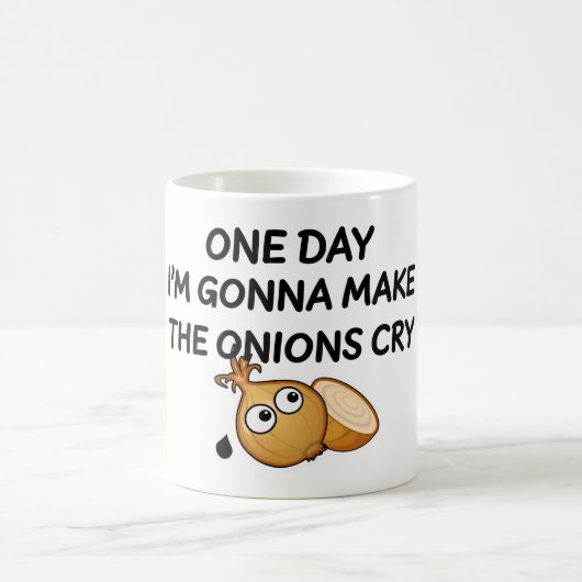 One Day I'm Gonna Make The Onions Cry Kaffeetasse (Mittel)