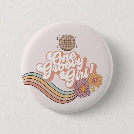 One Groovy Girl Retro 1. Party Button (Vorderseite)