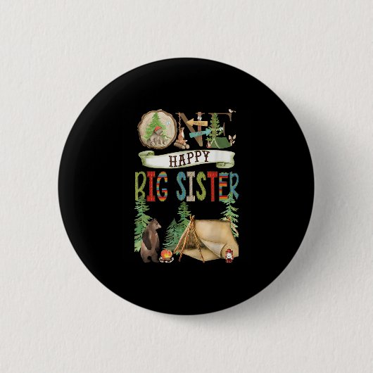 One Happy Big Sister Camper First Birthday Camng B Button (Vorderseite)