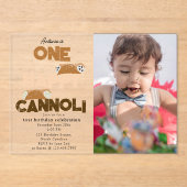 One Happy Cannoli Invite 1st First Birthday Photo Acryleinladungen (Vorderseite)