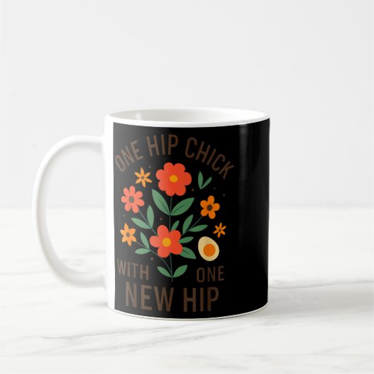 One Hip Chick With One New Hip Shirt, Funny Hip Re Kaffeetasse (Links)