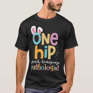 One Hop Speech Sprachpathologe Osterbunny S T-Shirt
