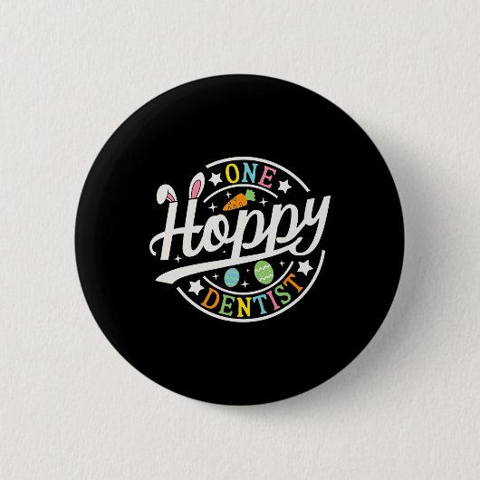 One Hoppy Dentist Bunny Ears Sonnentag Osterhitze Button (Vorderseite)