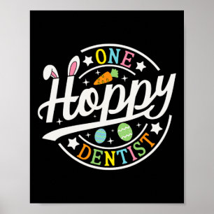 One Hoppy Dentist Bunny Ears Sonnentag Osterhitze Poster