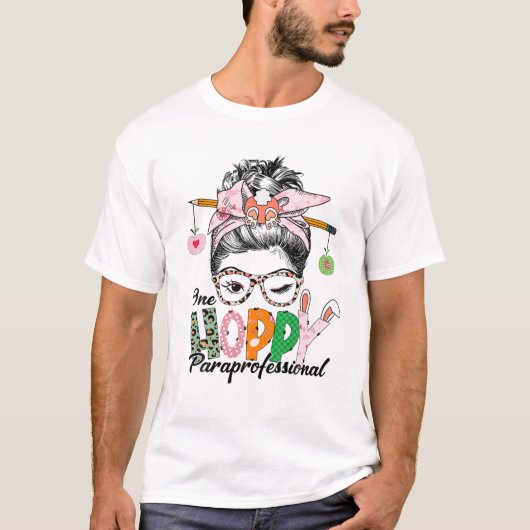 One Hoppy Paraprofessional Messy Bun St Patricks D T-Shirt (Vorderseite)
