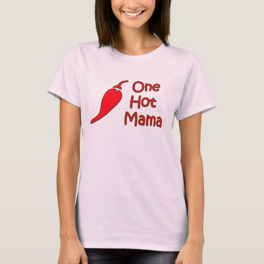 one hot mama shirt (Vorderseite)
