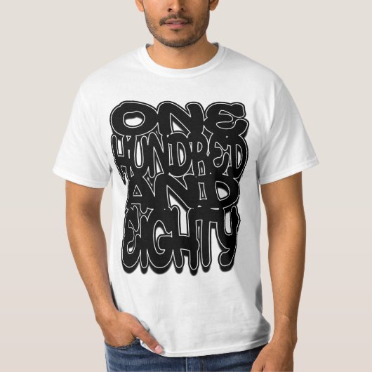 One Hundred and Eighty T-Shirt (Vorderseite)