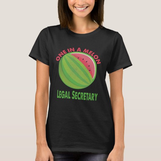One in a Melon Legal Secretary Watermelon Retireme T-Shirt (Vorderseite)