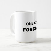 One job: Forgive Kaffeetasse (Vorderseite Links)