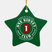 One Kidney Club Donor Receiver Names Date Keramik Ornament (Hinten)
