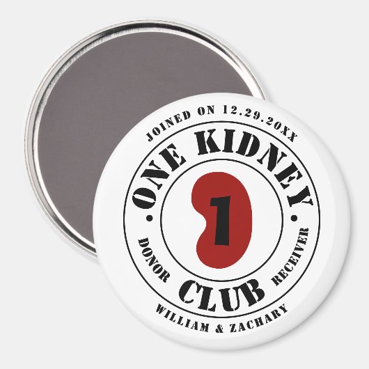 One Kidney Club Donor Receiver Names Date Magnet (Vorderseite/Rückseite)
