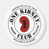 One Kidney Club Donor Receiver Names Date Magnet (Vorne)