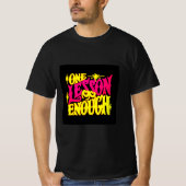 One Lesson Enough | Luxury Mindset T-Shirt | Stron (Vorderseite)