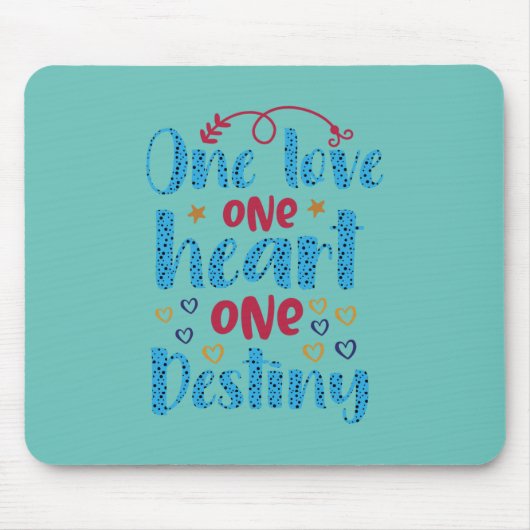 | One Liebe One Heart One Destiny Mousepad (Vorne)