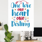  | One Liebe One Heart One Destiny Poster (Heimbüro)