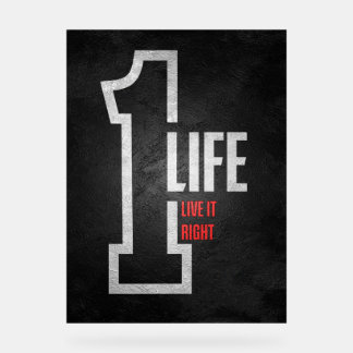 "One Life, Live It Right" - Motivierend Poster