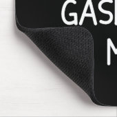 One-liners, Narcissist Sayings, Quotes Don't Gasli Mousepad (Ecke)