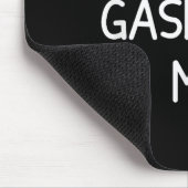 One-liners, Narcissist Sayings, Quotes Don't Gasli Mousepad (Ecke)
